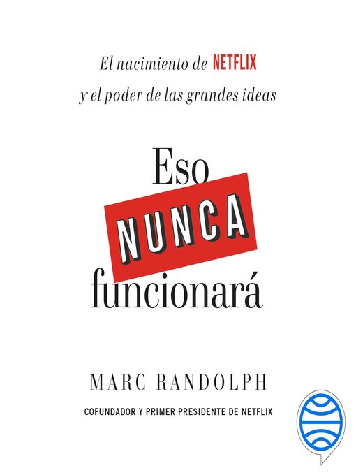 Title details for Eso nunca funcionará by Marc Randolph - Available